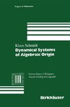 Dynamical Systems of Algebraic Origin