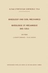 Rheology and Soil Mechanics / Rhéologie et Mécanique des Sols