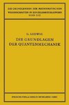 Die Grundlagen der Quantenmechanik