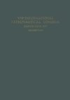 VIIIth International Astronautical Congress Barcelona 1957 / VIII. Internationaler Astronautischer Kongress / VIIIe Congrès International D'Astronautique