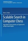 Scalable Search in Computer Chess