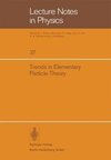 Trends in Elementary Particle Theory