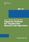 Algebraic Methods for Toeplitz-like Matrices and Operators