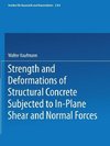 Strength and Deformations of Structural Concrete Subjected to In-Plane Shear and Normal Forces