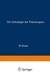 Die Pathologie der Tränenorgane