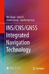 INS/CNS/GNSS Integrated Navigation Technology