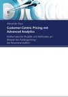 Customer-Centric Pricing mit Advanced Analytics