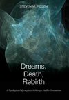 Dreams, Death, Rebirth