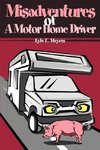 Misadventures of a Motor Home Driver