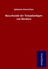 Bauurkunde der Tempelanlagen von Dendera