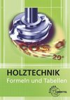 Holztechnik. Formeln und Tabellen