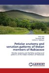 Petiolar anatomy and venation patterns of Indian members of Rubiaceae