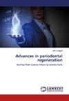 Advances in periodontal regeneration