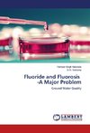 Fluoride and Fluorosis -A Major Problem