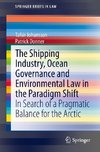 The Shipping Industry, Ocean Governance and Environmental Law in the Paradigm Shift