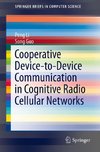 Cooperative Device-to-Device Communication in Cognitive Radio Cellular Networks