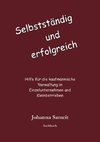 Selbständig und erfolgreich