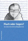 Fluch oder Segen?