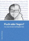 Fluch oder Segen?