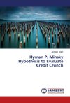 Hyman P. Minsky Hypothesis to Evaluate Credit Crunch