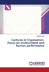 Lectures in Ergonomics: Focus on environment and human performance