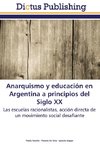 Anarquismo y educación en Argentina a principios del Siglo XX