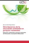 Orientaciones de la educación ambiental en parques nacionales