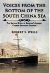 Voices from the Bottom of the South China Sea | The Untold Story of America's Largest Chinese Emigrant Disaster