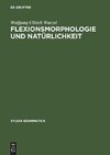 Flexionsmorphologie und Natürlichkeit