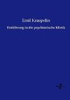 Einführung in die psychiatrische Klinik