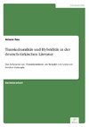 Transkulturalität und Hybridität in der deutsch-türkischen Literatur