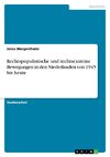 Rechtspopulistische und rechtsextreme Bewegungen in den Niederlanden von 1945 bis heute