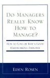 Do Managers Really Know How to Manage?