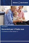 Sacerdoti per il Padre suo