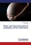 Three- and four-dimensional evaluation of the fetal heart
