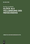 Glück als Vollendung des Menschseins