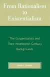 FROM RATIONALISM TO EXISTENTI         PB