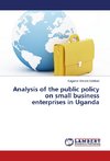 Analysis of the public policy on small business enterprises in Uganda