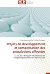 Projets de développement et compensation des populations affectées