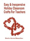 Easy and Inexpensive Holiday Classroom Crafts for Teachers