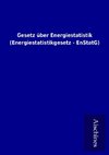 Gesetz über Energiestatistik (Energiestatistikgesetz - EnStatG)