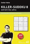 KILLER-SUDOKU 8 - extrem bis ultra