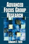 Fern, E: Advanced Focus Group Research