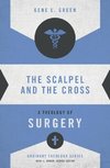 The Scalpel and the Cross