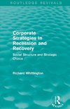 Corporate Strategies in Recession and Recovery (Routledge Revivals)