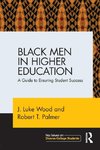 Wood, J: Black Men in Higher Education