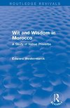 Wit and Wisdom in Morocco (Routledge Revivals)