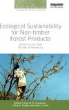 Ecological Sustainability for Non-timber Forest Products