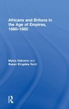 Africans and Britons in the Age of Empires, 1660-1980