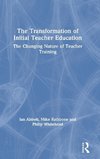 The Transformation of Initial Teacher Education